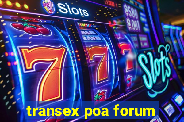 transex poa forum